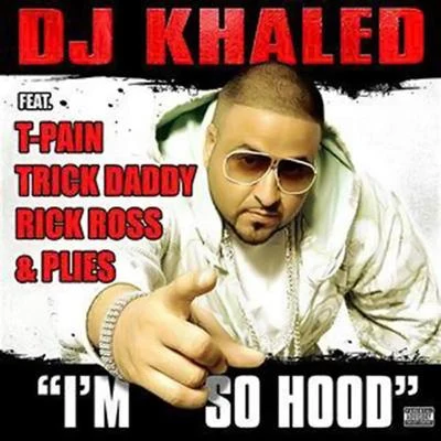 DJ Khaled/Rick Ross/Snoop Dogg/K2/MC Kevinho/Ronaldinho GaúchoIm So Hood