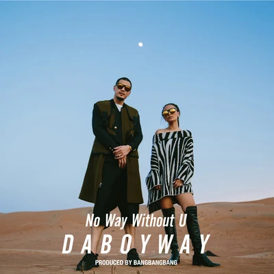 DABOYWAYNo Way Without You