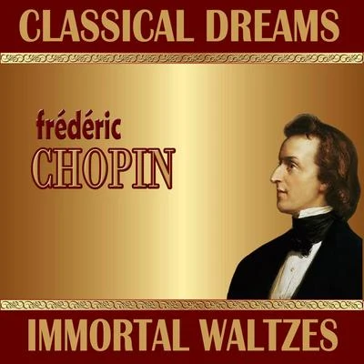 Josef BulvaFrédéric Chopin: Classical Dreams. Immortal Waltzes