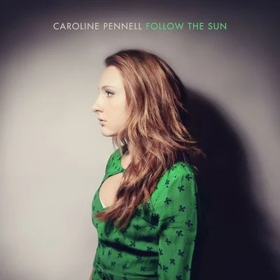 Caroline PennellSteve VoidFollow the Sun