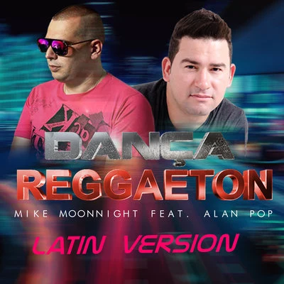 Mike Moonnight/BigstarDança Reggaeton - Latin Remix