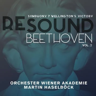 Martin HaselböckIldikò RaimondiVienna Academy OrchestraElisabeth LangHelmut WildhaberHugo Distler ChoirKlaus MertensBeethoven: Symphony 7 & Wellingtons Victory (Resound Collection, Vol. 2)