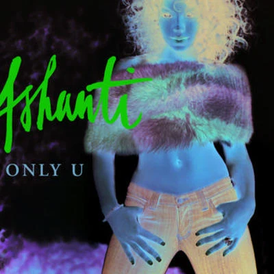 Ashanti/space/KnickersOnly UTurn It Up (Intl ECD maxi)