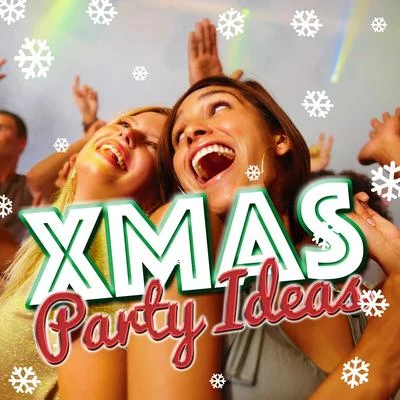 Xmas Party IdeasXmas Party Ideas