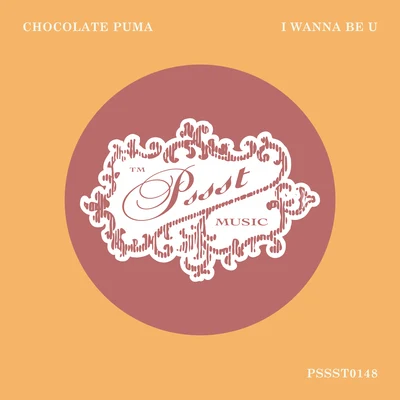 Chocolate PumaI Wanna Be U