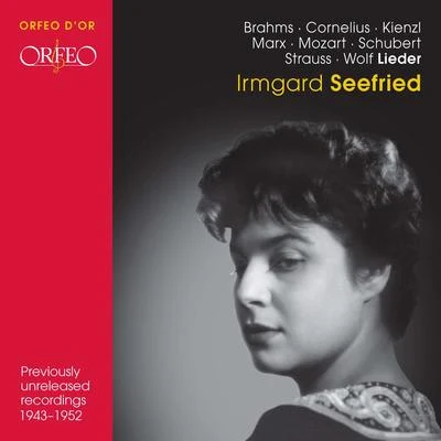 the Wiener Philharmoniker/Irmgard Seefried/Erich Kunze/Karl BohmVocal Recital: Seefried, Irmgard - BRAHMS, J.CORNELIUS, P.MARX, J.KIENZL, W.STRAUSS, R. (1943-1952)