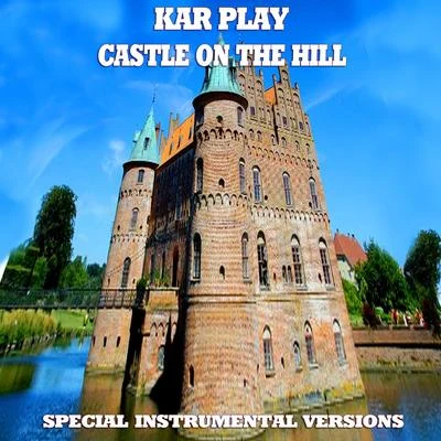 Kar PlayCastle on the Hill (Special Instrumental Versions Tribute To Ed Sheeran)