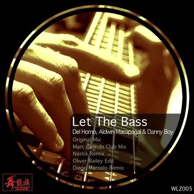 Del HornoKentasLet The Bass