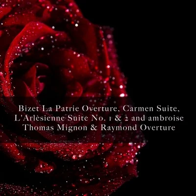 Pierre Amoyal/Paul Paray/Orchestre National de lOpéra de Monte-CarloBizet La Patrie Overture, Carmen Suite, LArlèsienne Suite No. 1 & 2 and ambroise Thomas Mignon & Raymond Overture