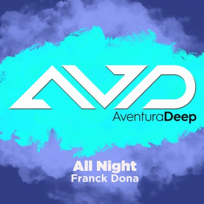 Monsieur ZonZon Franck Dona Pat The Cat 專輯all night (pat T和cat monsieur Z on在on deeper mix)