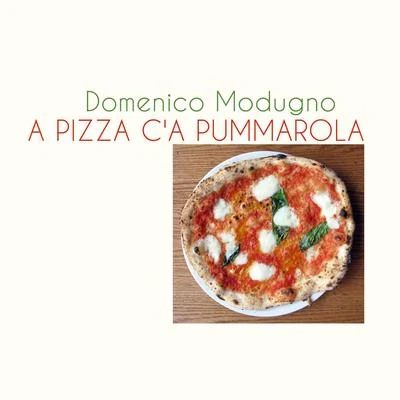 Domenico Modugno/Rita Pavone/Peppino Di CapriA pizza ca pummarola