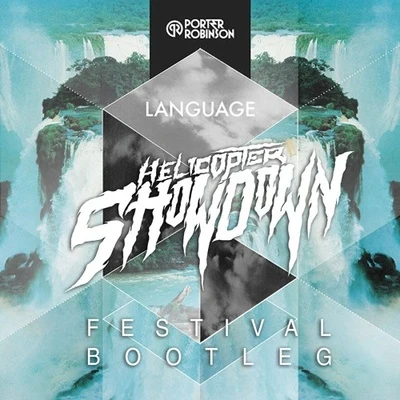 Helicopter ShowdownAntiserumLanguage (Helicopter Showdown Festival Bootleg)