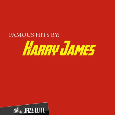 Harry JamesFamous Hits by Harry James