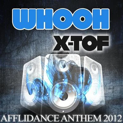 Mike Bond/X-Tof/Wolfpack/Fatman ScoopWHOOH (Afflidance Anthem 2012)