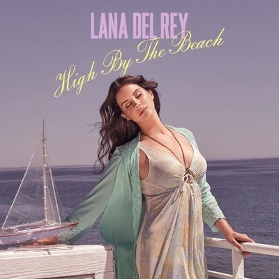 Lana Del Rey/Clams CasinoHigh by the Beach