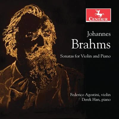 Federico AgostiniBrahms: Sonatas for Violin & Piano