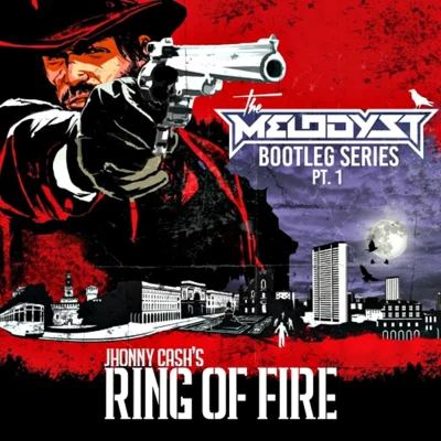 The Melodyst/Advanced DealerRing Of Fire (Bootleg)