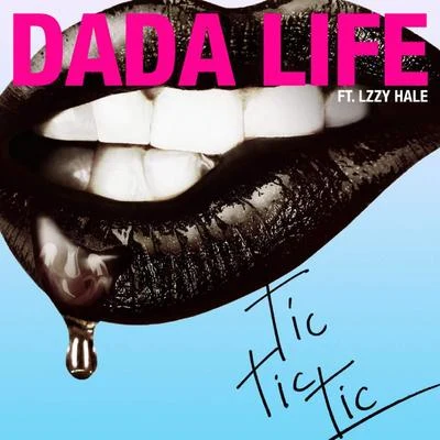 Dada LifeTic Tic Tic (Extended Mix)