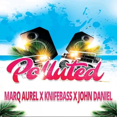 Marq Aurel/Marc StanPolluted