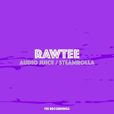 RawteeAudio JuiceSteamrolla