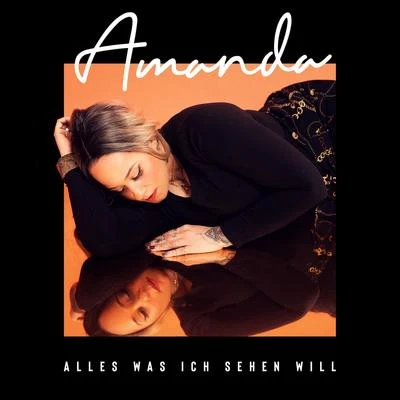 AmandaAlles was ich sehen will