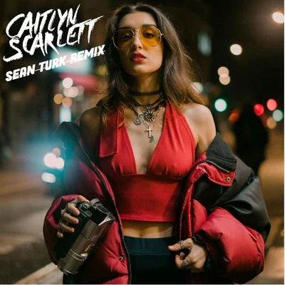 Caitlyn ScarlettNeedz (Sean Turk Remix)