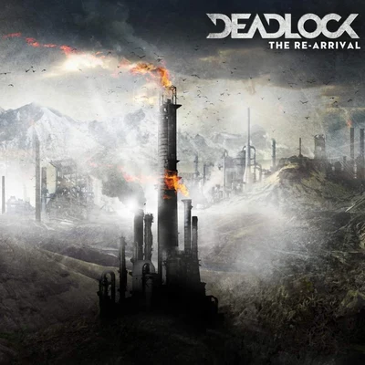 DeadlockThe Re-Arrival