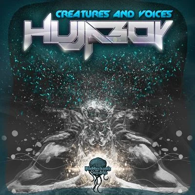 HujaboyCreatures and Voices