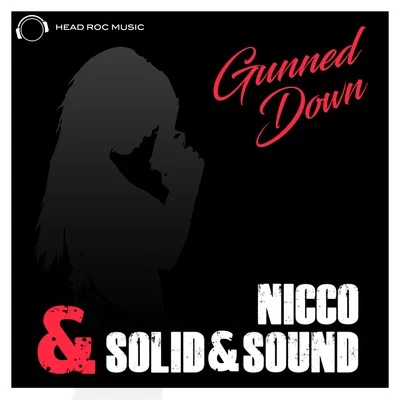 Nicco (N.D)R.I.O.Gunned Down