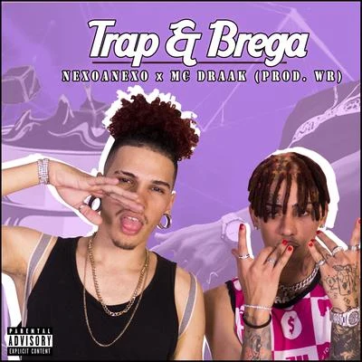 Vapo/NexoAnexoTrap & Brega