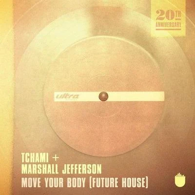 Marshall JeffersonNoosa HeadsMOVE YOUR BODY (FUTURE HOUSE)