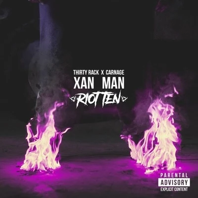 Riot TenXan Man (Riot Ten Remix)