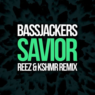 ReezSavior (Reez & KSHMR Remix)