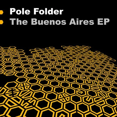 Pole FolderThe Buenos Aires EP