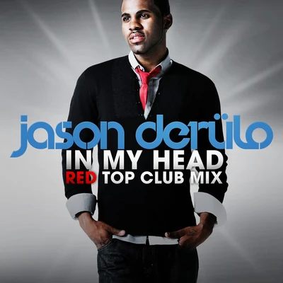 Jason DeRuloIn My Head [Red Top Club Mix]