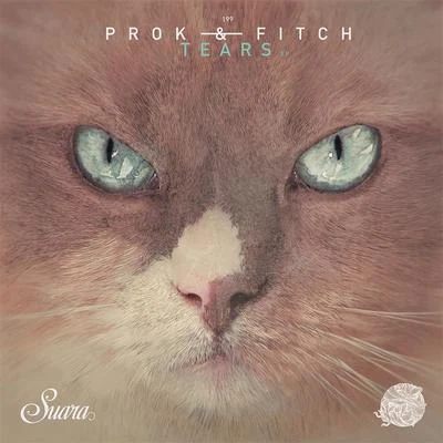 PROK & FITCHTears