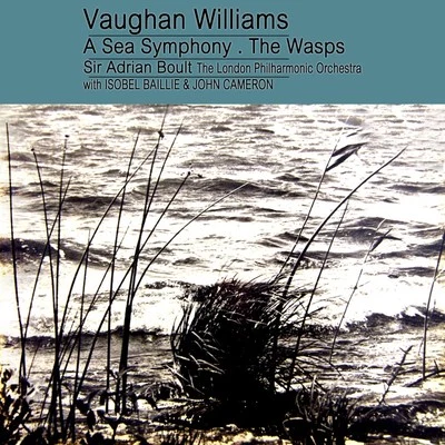 Margaret Ritchie/THE LONDON PHILHARMONIC ORCHESTRA/Sir Adrian BoultWilliams: A Sea SymphonyMusic from the Wasps