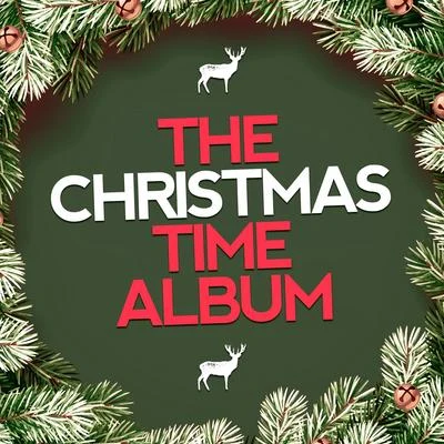 Christmas Music Collective/Christmas Music Academy/Christmas Eve Carols AcademyThe Christmas Time Album