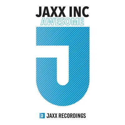 Jaxx Inc./Fred BakerAwesome