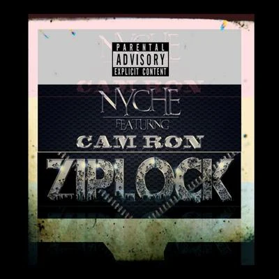 NycheZiplock (feat. Camron)