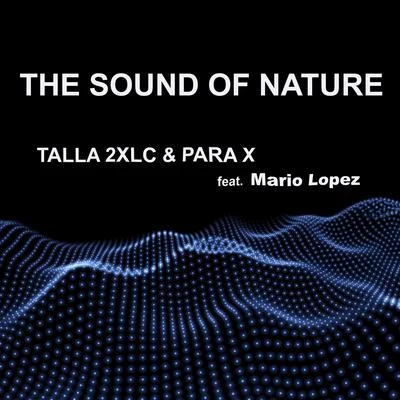 Para XThe Sound of Nature 2K20