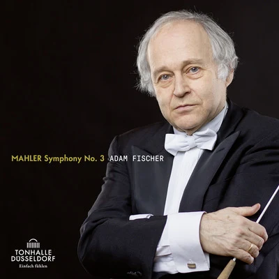 Adam FischerMahler: Symphonie No. 3