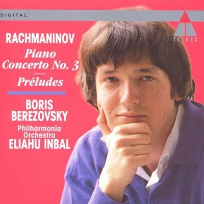 Boris BerezovskyRachmaninov : piano concerto no.3; 5 of 10 prelude SOP.23