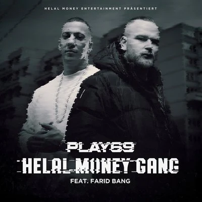 Moe Phoenix/Play69Helal Money Gang (feat. Farid Bang)