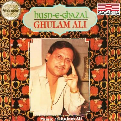 Ghulam AliHusn-E-Gazal