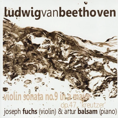 Joseph FuchsCyril ScottBeethoven: Violin Sonata No. 9 in A Major, Op. 47, Kreutzer