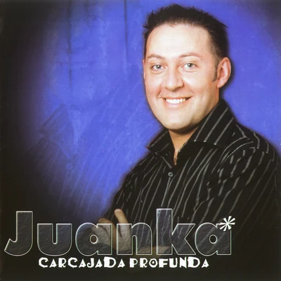 JuankaCarcajada Profunda