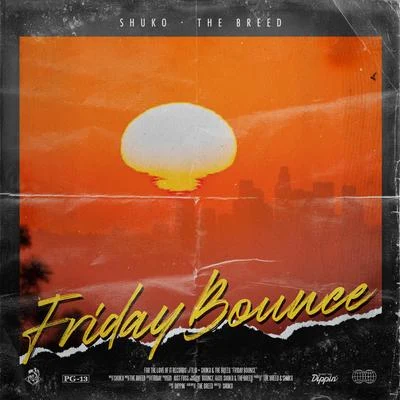 The Breed/Turt & Coby GrantFriday Bounce