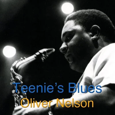 Claus Ogerman/Oliver Nelson/Symphony Orchestra/Jonny Teupen/Gary McFarland/Jacques Loussier/Bill Evans Trio/Hank Jones/The Swingle Singers/Siegfried SchwabTeenies Blues