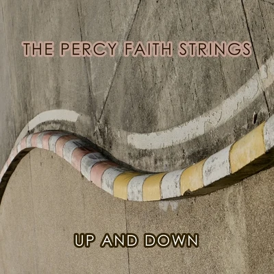 The Percy Faith StringsNed WashingtonUp And Down